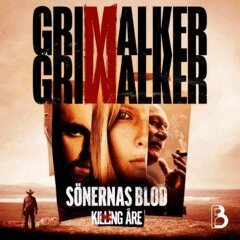 Leffe Grimwalker, Caroline Grimwalker - Sönernas blod, Ljudbok