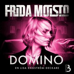 Frida Moisto - Domino, Ljudbok