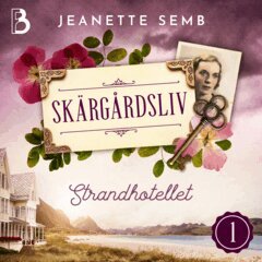 Jeanette Semb - Strandhotellet, Ljudbok
