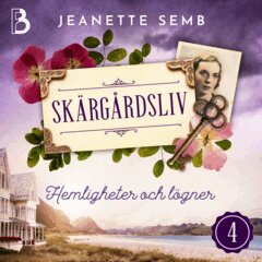 Jeanette Semb - Hemligheter och lögner, Ljudbok
