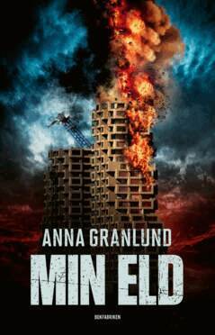 Anna Granlund - Min eld, E-bok
