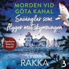 Linda Rakka - Snöänglar som flyger mot skymningen, Ljudbok