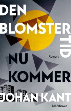 Johan Kant - Den blomstertid nu kommer, E-bok