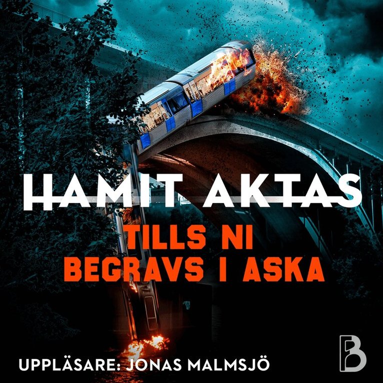 Hamit Aktas - Tills ni begravs i aska, Ljudbok