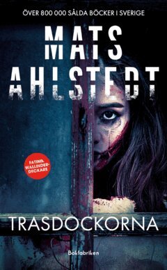 Mats Ahlstedt - Trasdockorna, E-bok