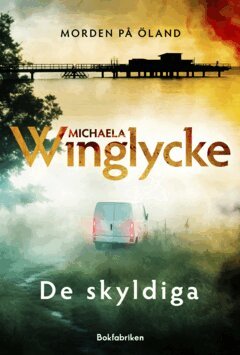 Michaela Winglycke - De skyldiga, E-bok