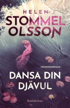 Helen Stommel Olsson - Dansa din djävul, E-bok
