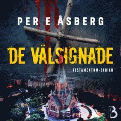 Per E Åsberg - De välsignade, Ljudbok