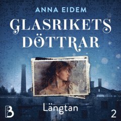 Anna Eidem - Längtan, Ljudbok