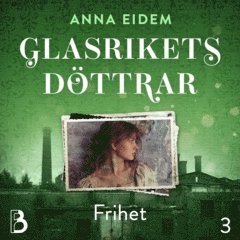 Anna Eidem - Frihet, Ljudbok