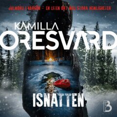 Kamilla Oresvärd - Isnatten, Ljudbok