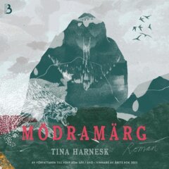 Tina Harnesk - Mödramärg, Ljudbok