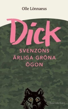 Olle Lönnaeus - Dick Svenzons ärliga gröna ögon, E-bok