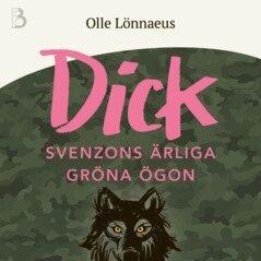 Olle Lönnaeus - Dick Svenzons ärliga gröna ögon, Ljudbok