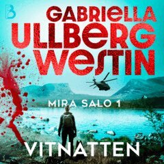Gabriella Ullberg Westin - Vitnatten, Ljudbok