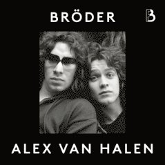 Alex Van Halen - Bröder, Ljudbok