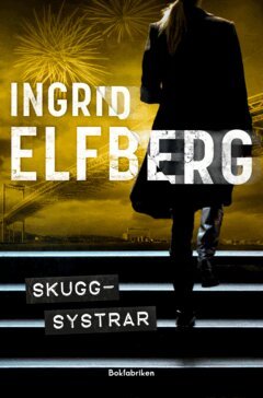 Ingrid Elfberg - Skuggsystrar, E-bok