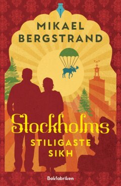 Mikael Bergstrand - Stockholms stiligaste sikh, E-bok