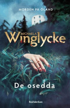 Michaela Winglycke - De osedda, E-bok