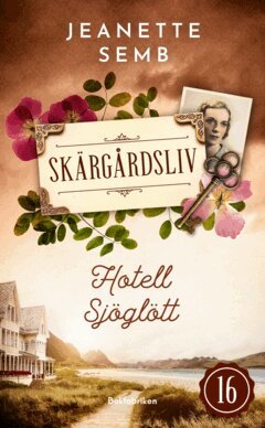 Jeanette Semb - Hotell Sjöglött, E-bok