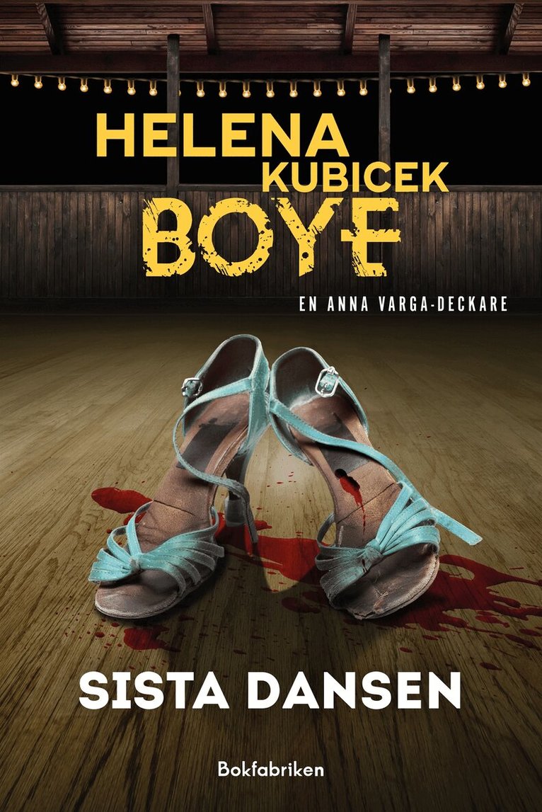 Helena Kubicek Boye - Sista dansen, E-bok