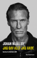 Johan Mjllby - Jag gav allt jag hade