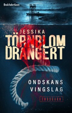 Jessika Törnblom Drangert - Ondskans vingslag, E-bok