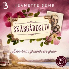 Jeanette Semb - Den som gräver en grav, Ljudbok