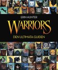 Warriors : den ultimata guiden