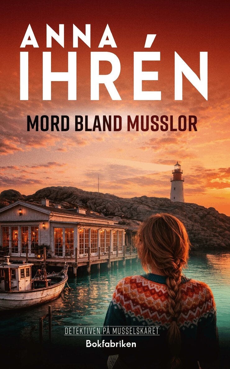 Anna Ihrén - Mord bland musslor, Inbunden