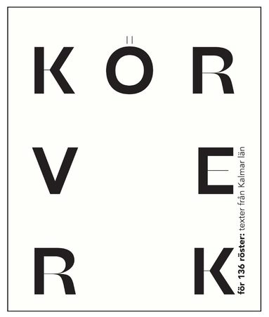 Ami Andersson, Tove Folkesson, Suzanne Osten, Barbro Lindgren, Bob Hansson, Maria Zennström, Bertil Hertzberg, Mattias Eliasson, Linda Blomgren, Tony Berg, Ardavan Zahiraldini, Anna Winberg Sääf, Mariam Princesse Nyamuhoza, Bodil Magnusson, Mathias Nilo, Eleanor Noväng, med flera med flera - Körverk för 136 röster: texter från Kalmar län, CD-bok