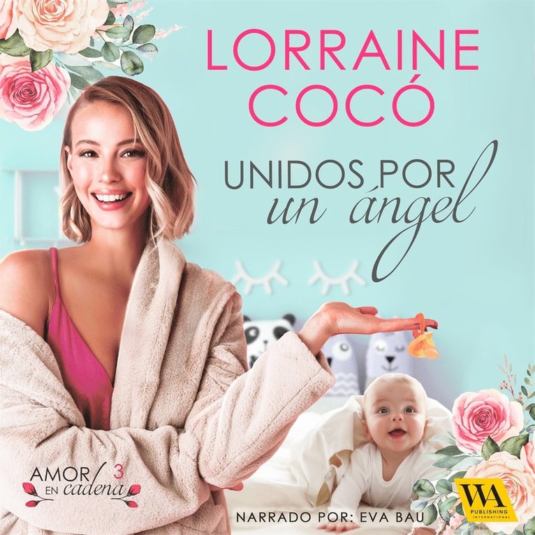 Lorraine Cocó - Unidos por un ángel, Ljudbok