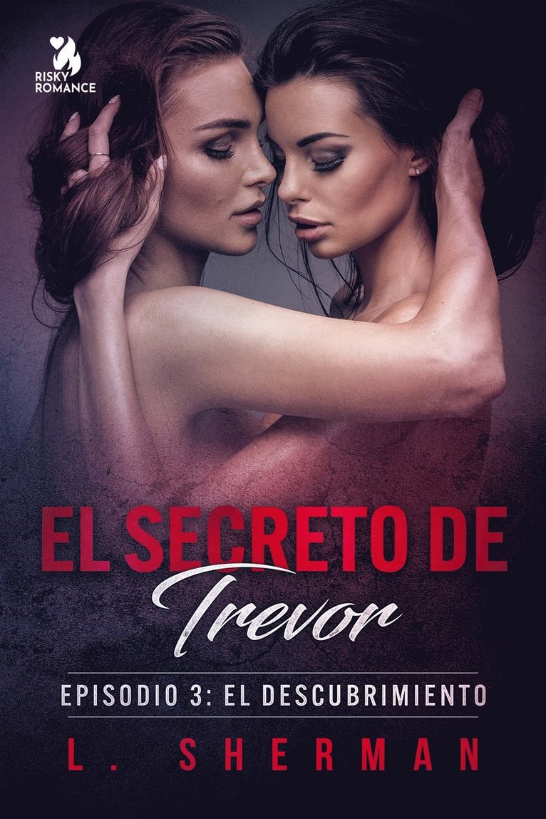 L. Sherman - El secreto de Trevor, Episodio 3: El descubrimiento, E-bok