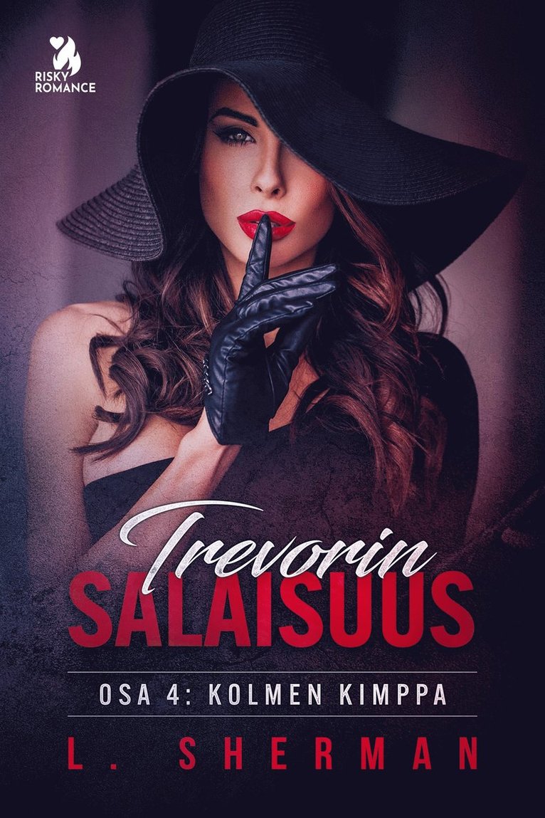 L. Sherman - Trevorin salaisuus 4: Kolmen kimppa, E-bok