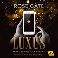 Luxus: entre el lujo y la lujuria