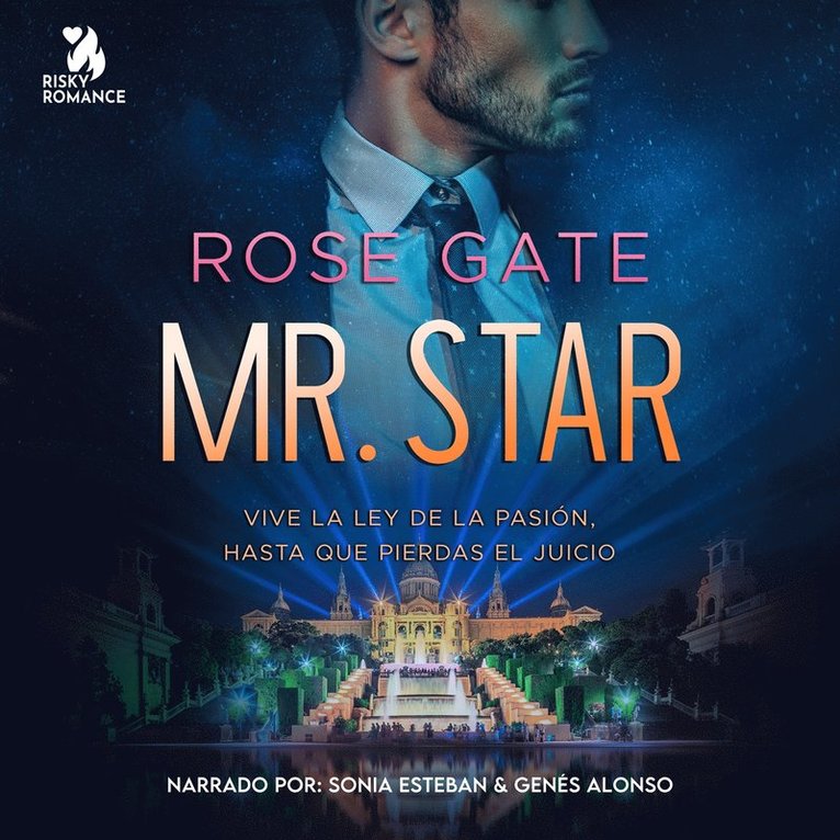 Rose Gate - Mr. Star: Vive la ley de la pasión, hasta que pierdas el juicio, Ljudbok