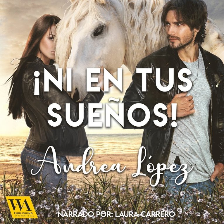 Andrea López - ¡Ni en tus sueños!, Ljudbok