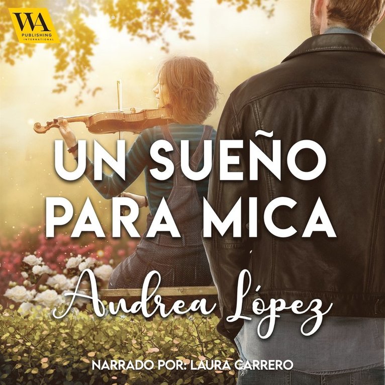 Andrea López - Un sueño para Mica, Ljudbok