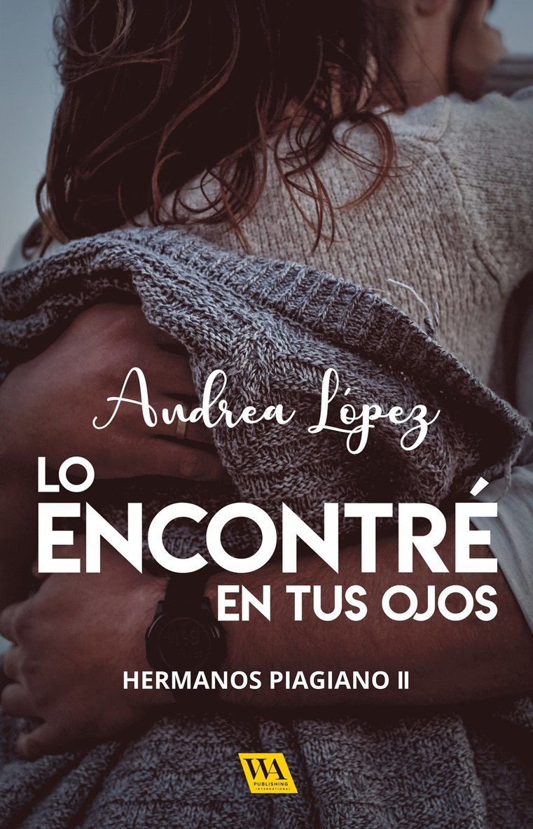 Andrea López - Lo encontré en tus ojos, E-bok