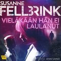 Vielkn hn ei laulanut
