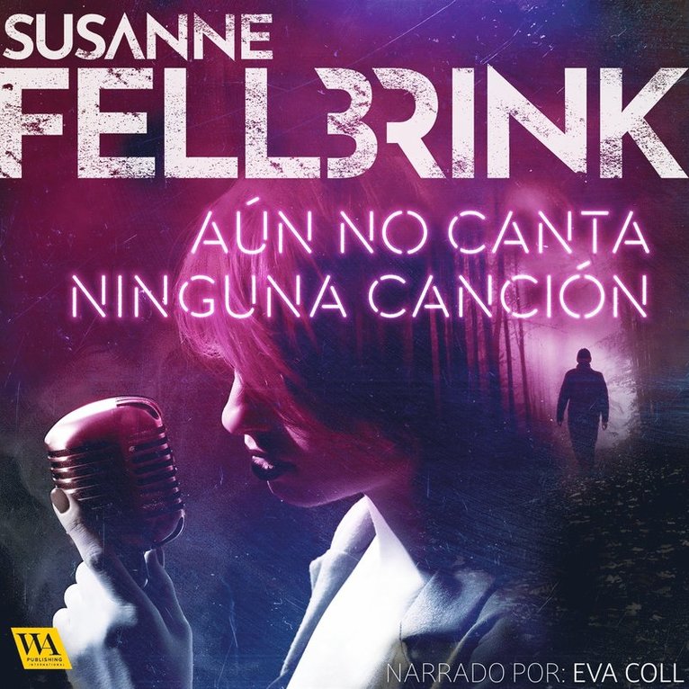Susanne Fellbrink - Aún no canta ninguna canción, Ljudbok