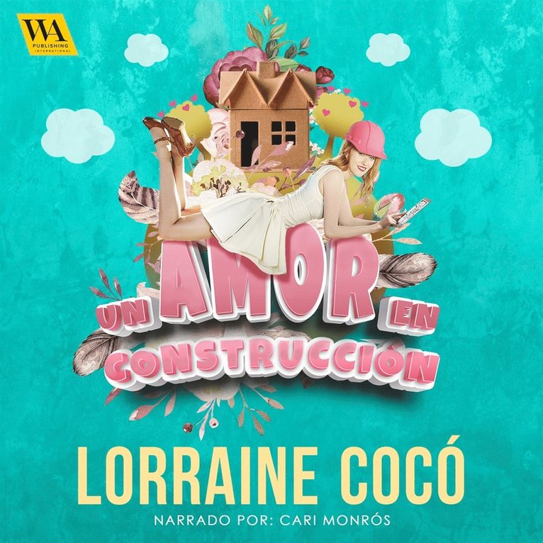 Lorraine Cocó - Un amor en construcción, Ljudbok