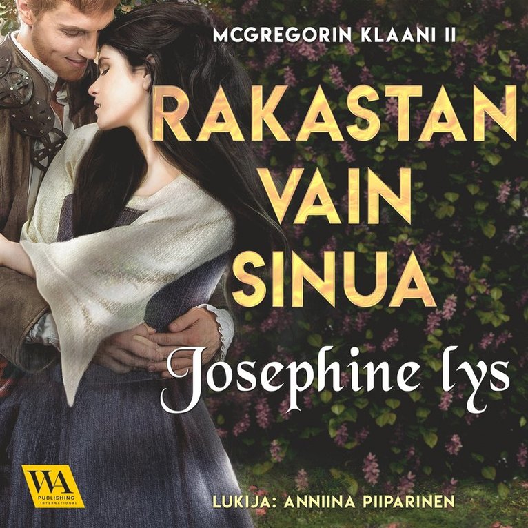 Josephine Lys - Rakastan vain sinua, Ljudbok