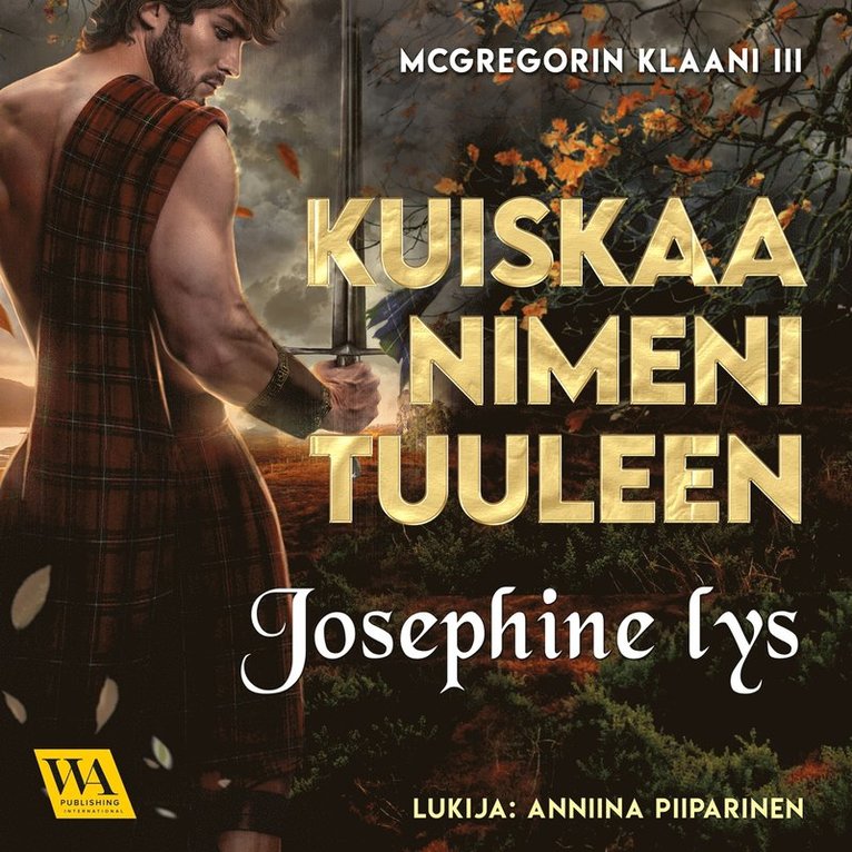 Josephine Lys - Kuiskaa nimeni tuuleen, Ljudbok