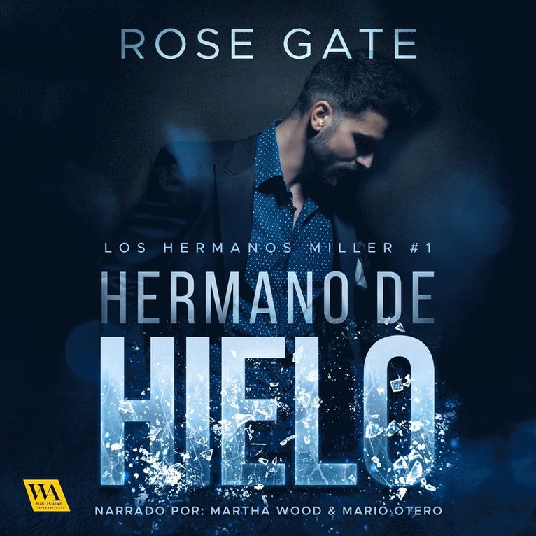 Rose Gate, Martha Wood - Hermano de hielo, Ljudbok
