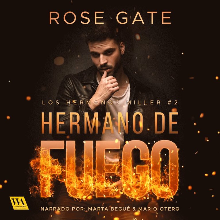 Rose Gate - Hermano de fuego, Ljudbok