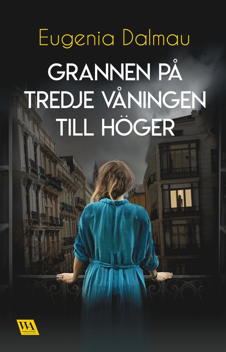 Eugenia Dalmau - Grannen på tredje våningen till höger, E-bok