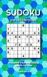 Sudoku : 300 sifferpussel stigande svårighetsgrad medel-extrem