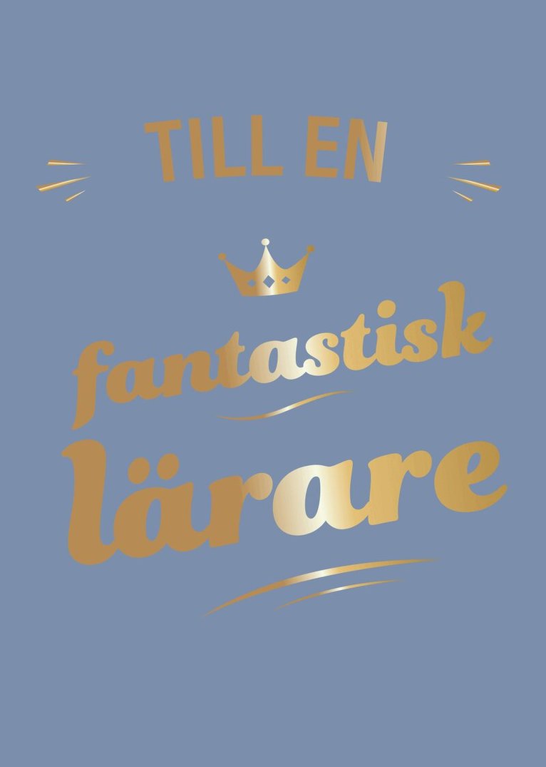 Till en fantastisk lärare, Inbunden