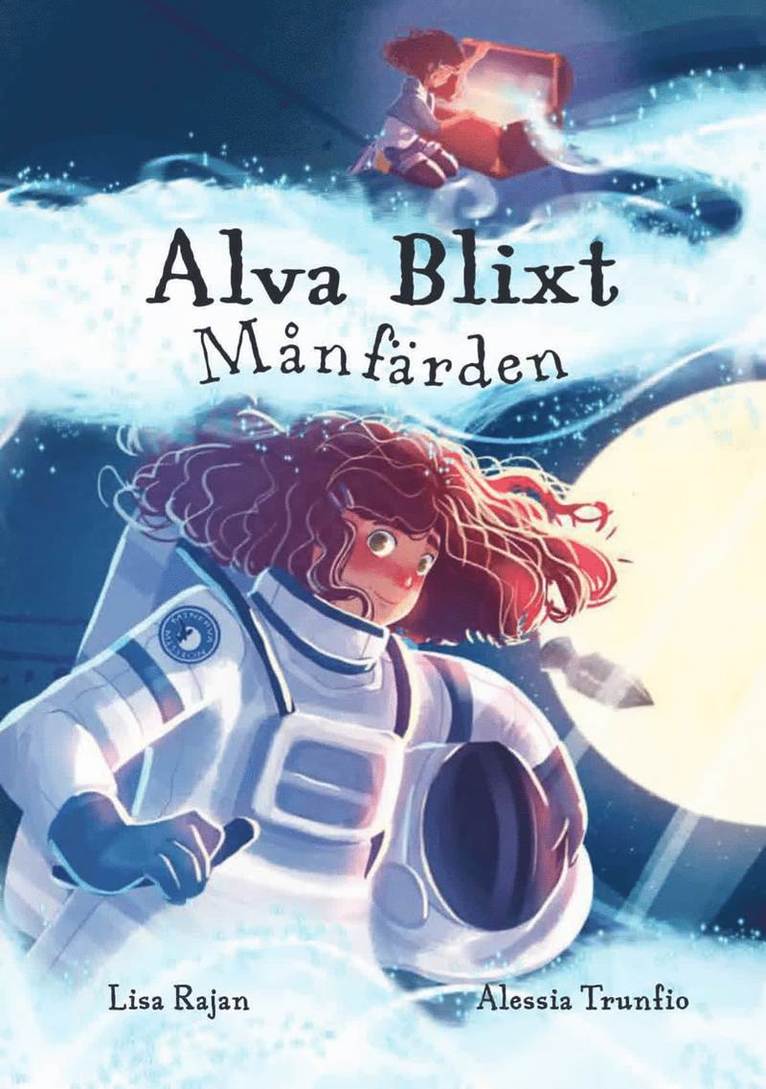 Lisa Rajan - Alva Blixt. Månfärden, E-bok